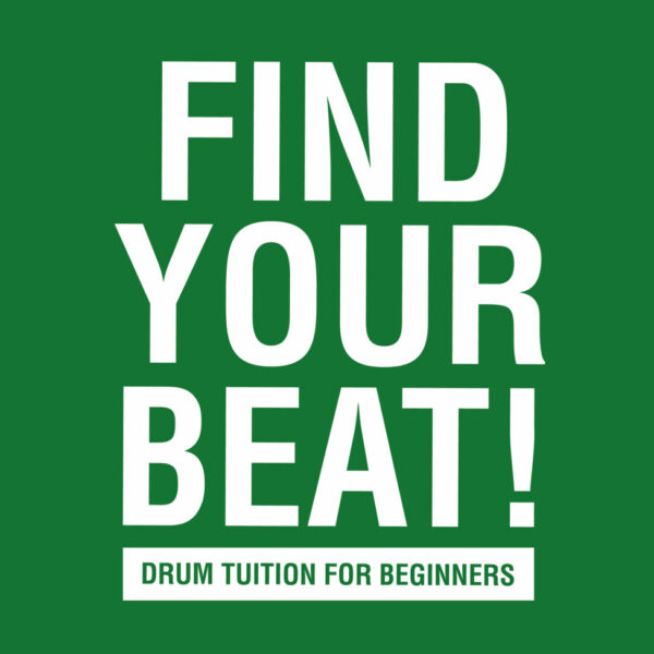 Find Your Beat! Drum Tuition For Beginners - Printed Book