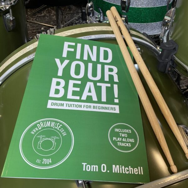 Find Your Beat! Drum Tuition For Beginners - Printed Book